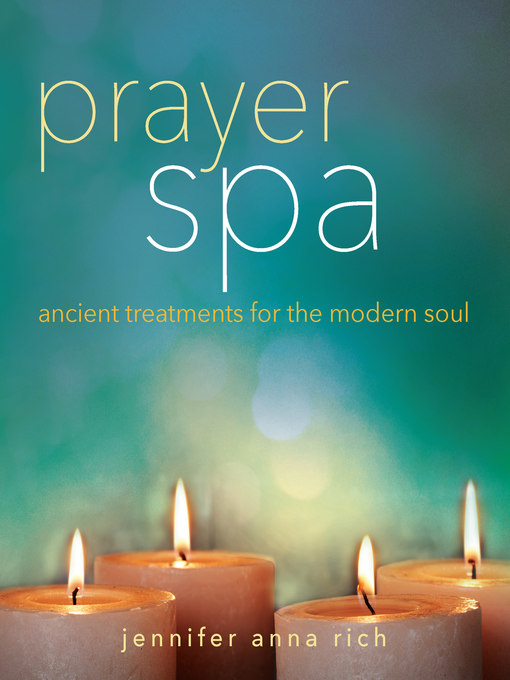 Title details for Prayer Spa by Jennifer Anna Rich - Available